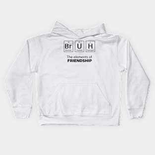 Bruh the elements of friendship2 Kids Hoodie